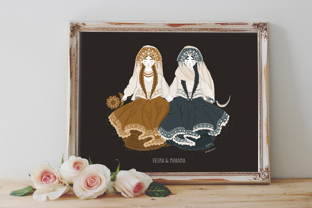 Morana and Vesna Art Print